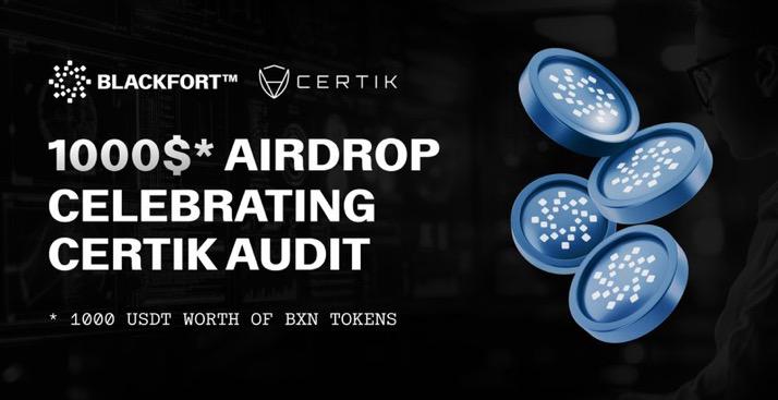 Blackfort airdrops 1000 USDT worth of its native token BXN